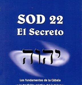Portada de Mario Javier Saban Sod 22 El secreto Los fundamentos de la Cábala Editorial Saban