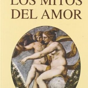 Portada de Denis De Rougemont Los Mitos Del Amor Editorial Kairós