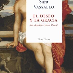 Portada de Sara Vassallo El deseo y la gracia Editorial Nube negra