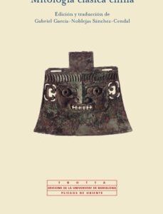 Portada de Gabriel García Noblejas Mitología clásica china Editorial Trotta