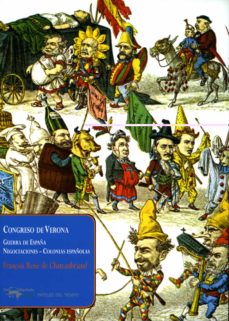 Portada de René de Chateaubriand Congreso de Verona Guerra de España Negociaciones Colonias españolas Editorial Machado Libros