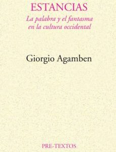 Portada de Giorgio Agamben Estancias Editorial Pre-textos