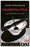 Portada de Anne Applebaum Hambruna roja Tapa dura Editorial Debate