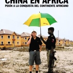 Portada de Serge Michel Michel Beuret China en Africa Editorial Alianza