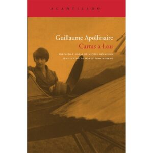 Portada de Guillaume Apollinaire Cartas a Lou Editorial Acantilado