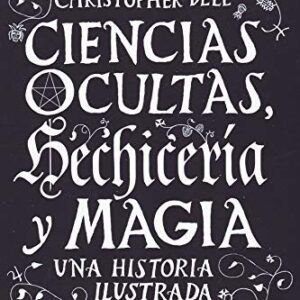 Portada de Christopher Dell Ciencias ocultas Hechicería y magia Editorial Blume