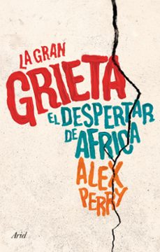 Portada de Perry Alex Gran grieta el despertar de Africa Editorial Ariel