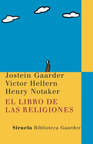 Portada de Jostein Gaarder El libro de las religiones Editorial Siruela