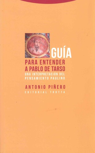 Portada de Antonio Piñero Guía para entender a Pablo de Tarso Editorial Trotta