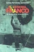 Portada de Fernández Santander El General Franco Tapa dura Editorial Crítica