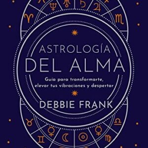 Portada de Debbie Frank Astrología del alma Editorial Gaia