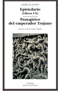 Portada de Plinio el joven Epistolario Panegírico del emperador Trajano Editorial Cátedra