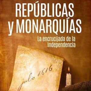 Portada de Natalio Botana Repúblicas y monarquías Editorial Edhasa