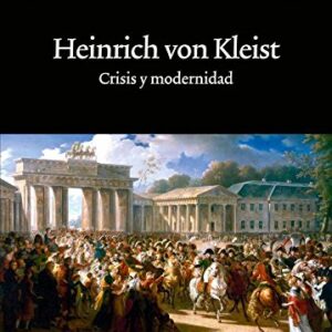 Portada de Heinrich Von Kleist y Berta Raposo Crisis y modernidad Editorial PUV