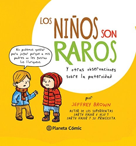 Portada de Jeffrey Brown Los niños son raros Tapa dura Editorial Planeta Cómic