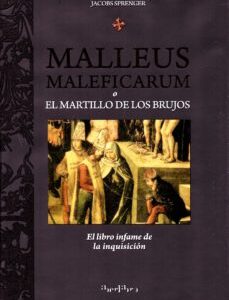 Portada de Malleus Maleficarum O El Martillo De Los Brujos