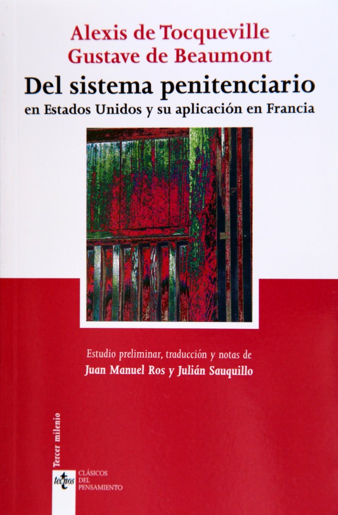 Portada de Alexis de Tocqueville Del sistema penitenciario en Estados Unidos y su aplicación en Francia Editorial Tecnos