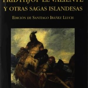Portada de Saga de Fridthjóf El valiente Sagas islandesas Editorial Miraguano