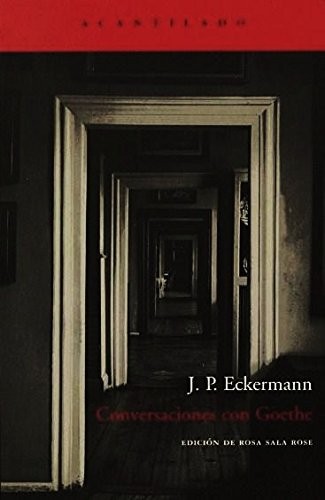 Portada de J. P. Eckermann Conversaciones con Goethe Editorial Acantilado