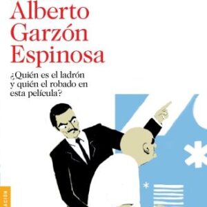 Portada de Alberto Garzón Espinosa La gran estafa ¿Quién es el ladrón y¿Quién el robado en esta película? Editorial Destino