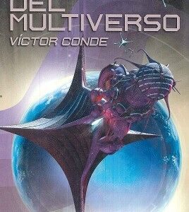 Portada de Víctor Conde Crónicas del multiverso Editorial Minotauro