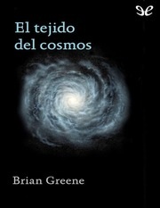 Portada de Brian Greene El tejido del cosmos Editorial Booket