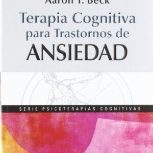 Portada de David Clark y Aaron Beck Terapia cognitiva trastornos de ansiedad Editorial Herder