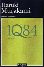 Portada de 1q84 Libro 3 Haruki Murakami Tusquets Editores