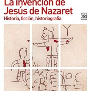 Portada de Fernando Bermejo Rubio La invención de Jesús de Nazaret Editorial Akal