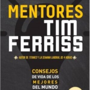 Portada de Tim Ferriss Mentores Editorial Paidós