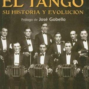 Portada de Horacio Ferrer El tango Su historia y evolución Editorial Continente