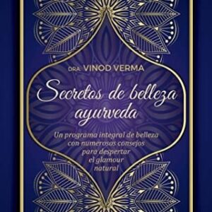 Portada de Vinod Verma Secretos de belleza y ayurveda Ediciones Ayurveda