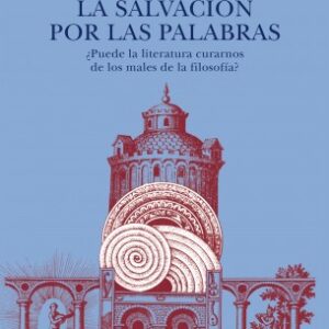 Portada de Iris Murdoch La salvación por las palabras Editorial Siruela