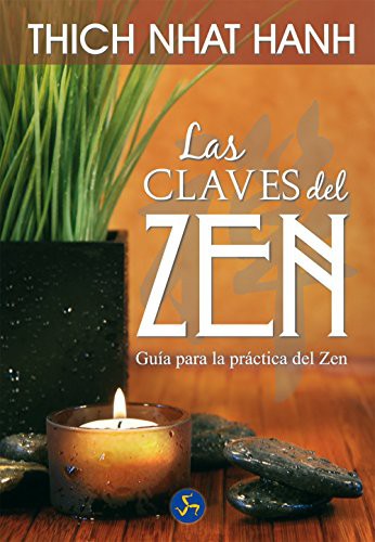 Portada de Las Claves Del Zen: Guía Para La Práctica Del Zen