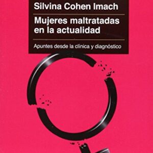 Portada de Silvina Cohen Imach Mujeres Maltratadas En La Actualidad Editorial Paidós