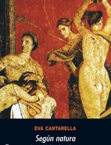 Portada de Eva Cantarella según Natura La Bisexualidad en el Mundo Antiguo Editorial Akal
