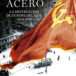 Portada de Anne Applebaum El telón de acero Editorial Debate