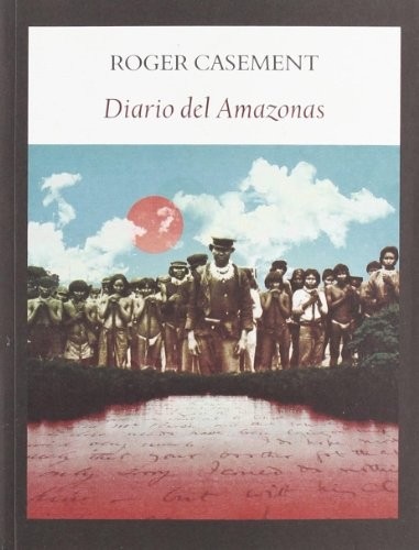 Portada de Roger Casement Diario del Amazonas Genonicio del Putumayo Editorial Funambulista