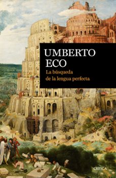 Portada de Umberto Eco La búsqueda de la lengua perfecta Editorial Crítica