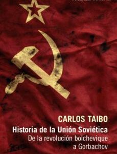 Portada de Carlos Taibo Historia De La Unión Soviética Editorial Alianza Editorial
