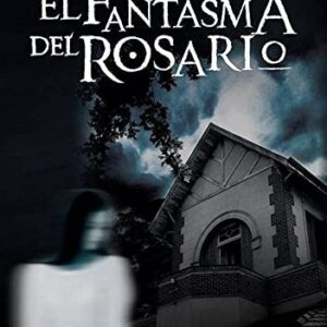 Portada de Marisa Vicentini El fantasma del Rosario Editorial Cangrejo