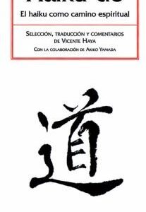 Portada de Vicente Haya Haiku - Do Haiku Como camino espiritual Editorial Kairós