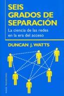 Portada de Seis Grados De Separación Duncan J. Watts Editorial Paidos