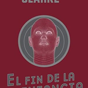 Portada de Arthur C. Clarke El fin de la infancia Editorial Minotauro