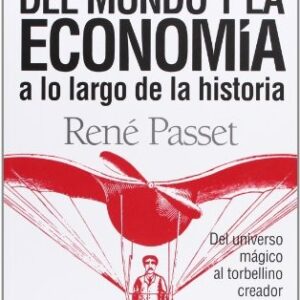 Portada de René Passet Las grandes representaciones del mundo y la economía a lo largo de la historia Editorial EUDEBA