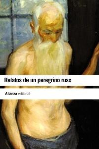 Portada de Relatos de un peregrino ruso (relato completo) Editorial Alianza