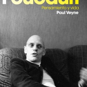 Portada de Paul Veyne Foucault Pensamiento y vida Editorial Paidós