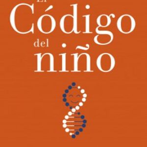 Portada de Danielle Dick El código del niño Editorial Planeta