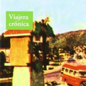 Portada de Hebe Uhart Viajera crónica Editorial Adriana Hidalgo