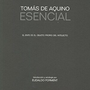 Portada de Eudaldo Forment Tomás de Aquino Esencial Editorial Montesinos